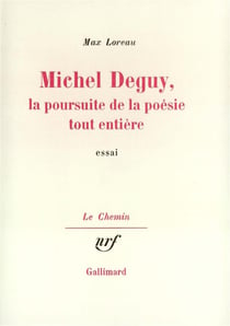 Michel deguy, la poursuite de la poesie tout entiere