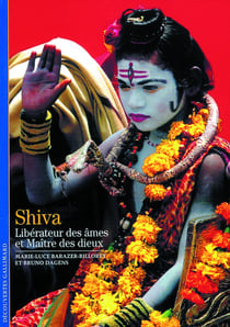 Shiva : Libérateur des âmes et Maître des dieux