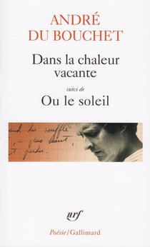 Dans la chaleur vacante - ou le soleil