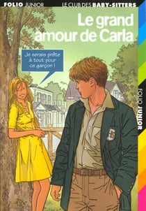 Le Club des Baby-Sitters Tome 37 : le grand amour de Carla