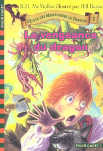 L'école des Massacreurs de dragons Tome 2 : la vengeance du dragon