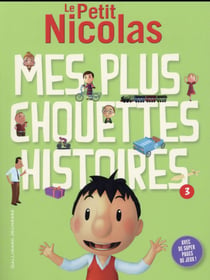 Le petit Nicolas : mes plus chouettes histoires Tome 3