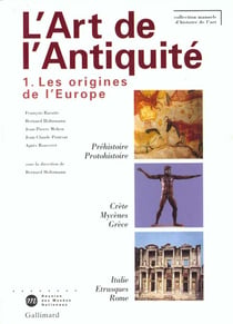 L'art de l'Antiquité t.1 - les origines de l'Europe