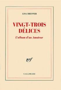 Vingt-trois délices - l'album d'un amateur