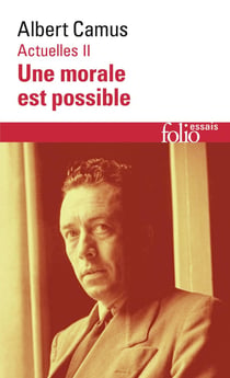 Actuelles Tome 2 : Une morale est possible
