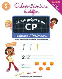 Je suis en CP : je me prépare au CP : cahier d'écriture, les chiffres