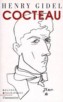 Jean Cocteau ou La Difficulté d'être