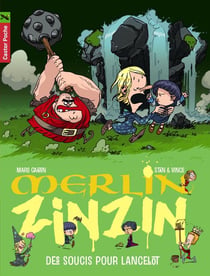 Merlin Zinzin Tome 2 : des soucis pour Lancelot