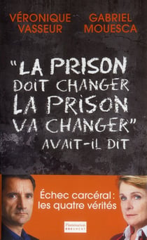 La Prison doit changer, la prison va changer, avait-il dit