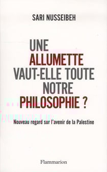 Une allumette vaut-elle toute notre philosophie ? nouveau regard sur l'avenir de la Palestine