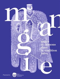 Magie - anges et démons dans la tradition juive