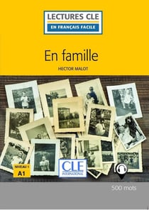 En famille, d'après Hector Malot - niveau 1 A1 (2e édition)