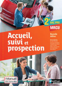 Accueil, suivi et prospection - 2e - bac pro MRCU - livre de l'élève + licence (édition 2016)
