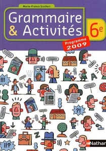 Grammaire & activités - 6ème - manuel de l'élève (édition 2009)