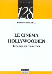Le cinema hollywoodien - le temps du renouveau