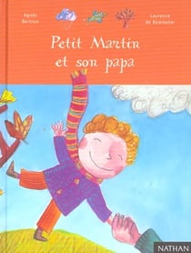 Petit martin et son papa