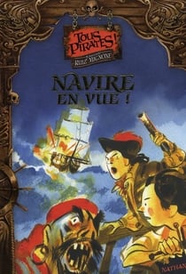 Tous pirates ! t.1 - navire en vue
