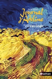 Journal d'Adeline - un été avec Van Gogh