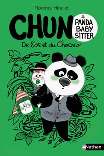 Chun le panda baby-sitter : De l'or et du Chococo