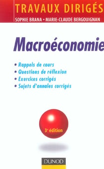 MACROECONOMIE - TRAVAUX DIRIGES (3e édition)