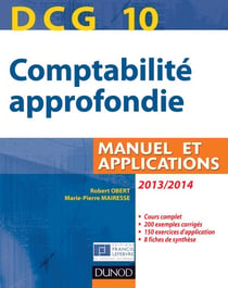 DCG10 - comptabilité approfondie - manuel et applications (4e édition)