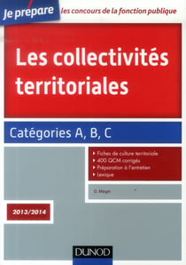 Je prépare - les collectivités territoriales - catégories a, b et c (édition 2013/2014)