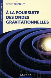 A LA POURSUITE DES ONDES GRAVITATIONNELLES