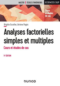 Analyses factorielles simples et multiples : cours et études de cas (5e édition)