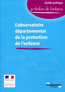L'observatoire départemental de la protection de l'enfance