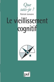 Le vieillissement cognitif