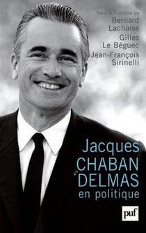 Jacques Chaban-Delmas en politique