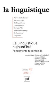 Revue La Linguistique n.49/1 : la linguistique aujourd'hui - fondements & domaines