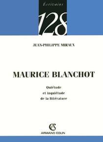 Maurice Blanchot - Quiétude et inquiétude de la littérature : Quiétude et inquiétude de la littérature