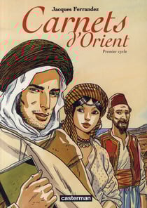 Carnets d'orient - integrale vol.1 - t.1 a t.5 - premier cycle