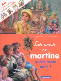 Amis de martine - quelle heure est-il ? (avec gommettes) (les)