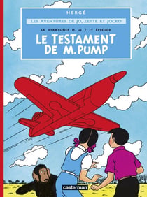 Les aventures de Jo, Zette et Jocko Tome 1 : le stratonef H.22 Tome 1 - le testament de M. Pump