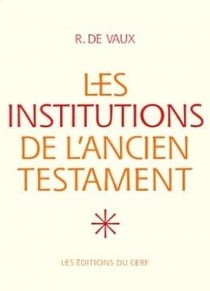 Les Institutions de l'Ancien Testament, I