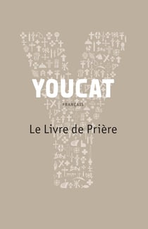 Youcat - le livre de prière