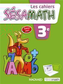 Les cahiers Sésamath : mathématiques - 3e (édition 2017)