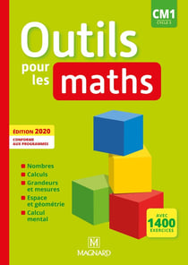 Outils pour les maths : CM1 - cycle 3 - manuel de l'élève (édition 2020)