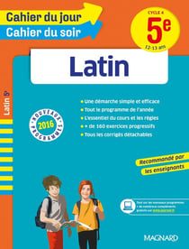 Cahiers du jour/ soir - latin - cycle 4 - 5ème - 12-13 ans (nouveaux programmes 2016)