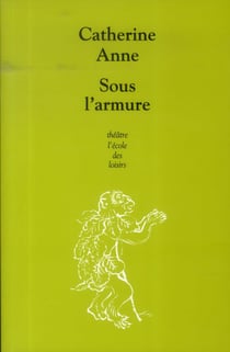 Sous l'armure
