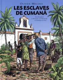 LES ESCLAVES DE CUMANA.