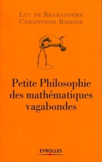 Petite philosophie des mathématiques vagabondes
