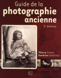 Guide de la photographie ancienne