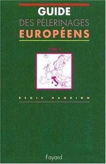 Guides des pelerinages europeens, tome 2