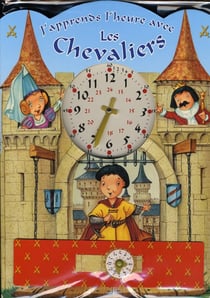 J'apprends l'heure avec les chevaliers