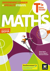 SIGMA : maths - terminale séries techno - enseignement commun et spécialité STI2 STL - livre de l'élève