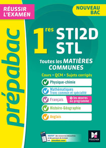 Prépabac : toutes les matières communes - 1re STI2D/STL - cours, QCM, sujets corrigés