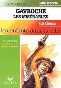 Gavroche - les misérables - les enfants dans la ville